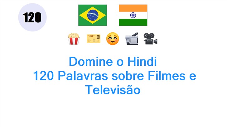 Domine o Hindi: 120 Palavras sobre Filmes e Televisão